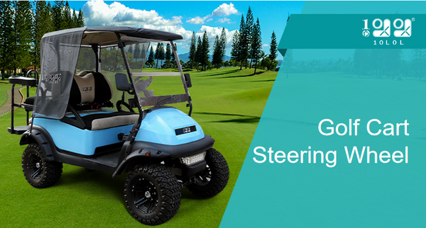 The Importance of an EZGO Golf Cart Steering Wheel for Customer Safety