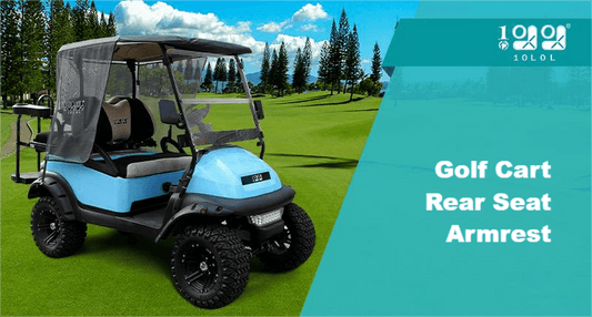 Choosing The Right Golf Cart Rear Seat Armrest: How To Pick - 10L0L