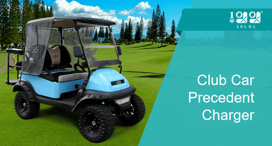 What Do You Want From A Car Precedent Charger For Your Club Car Golf Cart? - 10L0L